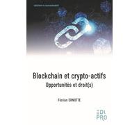 Blockchain et crypto-actifs: Opportunités et droit(s)