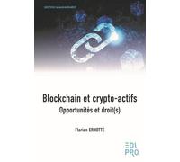 Blockchain et crypto-actifs: Opportunités et droit(s)