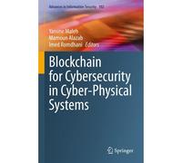 Blockchain For Cybersecurity In Cyber-Physical Systems