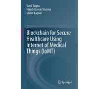 Blockchain For Secure Healthcare Using Internet Of Medical Things (Iomt)