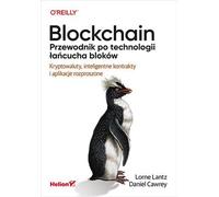 Blockchain Guide to Blockchain Technology Lorne Lantz, Daniel Cawrey (Buch auf Polnisch)