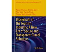 Blockchain in the Tourism Industry: A New Era of Secure and Transparent Travel Solutions