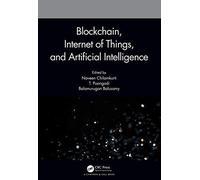 Blockchain, Internet Of Things, And Artificial Intelligence