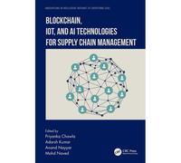 Blockchain, Iot, And Ai Technologies For Supply Chain Management