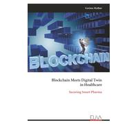 Blockchain Meets Digital Twin in Healthcare: Securing Smart Pharma