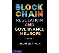 Blockchain Regulation And Governance In Europe