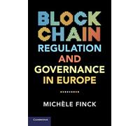 Réglementation et gouvernance de la blockchain en Europe – Cambridge University Press
