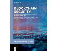 Blockchain Security: Decentralization and Data Integrity in Digital Economies
