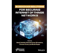 Blockchain Solutions for Securing Internet of Things Networks
