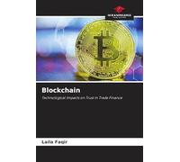 Blockchain: Technological Impacts on Trust in Trade Finance