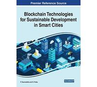 Blockchain Technologies For Sustainable Development In Smart Cities