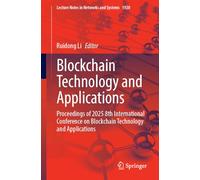 Blockchain Technology and Applications: Proceedings of 2025 8th International Conference on Blockchain Technology and Applications