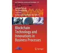 Blockchain Technology And Innovations In Business Processes