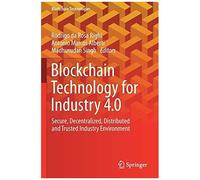 Blockchain Technology For Industry 4.0