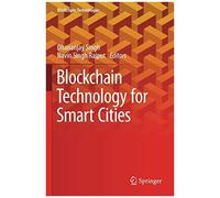 Blockchain Technology For Smart Cities