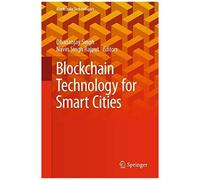 Blockchain Technology For Smart Cities