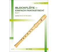Blockflöte - Einfach Fantastisch! Band 1 / Recueil