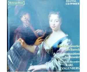 BLOCKFLOTENWERKE DES BAROCK / BAROQUE WORKS FOR RECORDER: TELEMANN: FANTASY NO. 1, GRAUPNER CONCERTO , J.C.SCHULTZE: CONCERTO, JOHN BASTON: CONCERTO, GODFREY FINGER: SONATA, J.M. HOTTETERRE SOANATA, DANIEL DEMOIVER: SOLO PIECES - KARL STANGENBERG (BLOCKFLOTE)