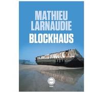 Blockhaus Mathieu Larnaudie (Auteur)