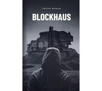 Blockhaus: Thriller psychologique et fantastique