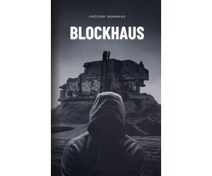 Blockhaus: Thriller psychologique et fantastique