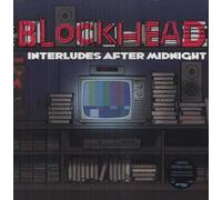 Blockhead - Interludes After Midnight [Import]