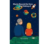 Blocks Beyond the Stars - The Making of