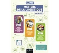 BLOCS 1 - 2 - 3 1ère BAC PRO Métiers de la logistique Emmanuelle Cassan (Auteur), Christiane Errouqui (Auteur), Nadine Venturelli (Auteur), Sylvie WATTEBLED (Auteur)