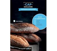 Blocs de compétences 1 à 4: CAP boulanger 1ère et 2e années