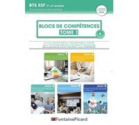 Blocs de compétences BTS ESF 1re et 2e années: Tome 1