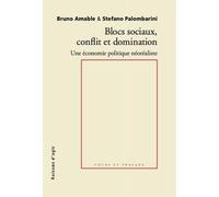 Blocs sociaux et domination: Pour une économie politique néoréaliste