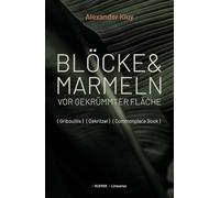 Blöcke und Marmeln vor gekrümmter Fläche: Ein Commonplace-Book