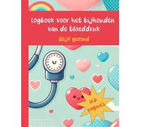 Bloeddruklogboek |: Eenvoudig Registreren & Monitoren Thuis - Houd de Controle over je Gezondheid! 160 pagina's | Formaat: 8,5'' x 11'' |