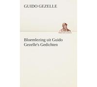 Bloemlezing uit Guido Gezelle's Gedichten
