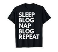 Blog Sleep Nap Blogueur Amateur de blogs récurrent T-Shirt Graphique avec Valeur