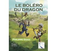 Blogger de Loire Le Bolero Du Dragon