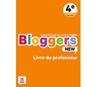 Bloggers NEW 4e - Livre du professeur: Connected with the world of English