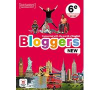 Bloggers NEW 6e - Livre de l'élève: Connected with the world of English