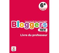 Bloggers NEW 6e - Livre du professeur: Connected with the world of English