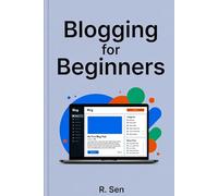 Blogging for Beginners: “Start, Grow & Make Your First Income Online”