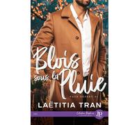 Blois sous la pluie - Laëtitia Tran - Juno Publishing - broché - Roman