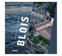 Blois, Une Ville En Mouvement