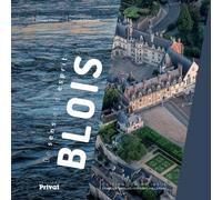 Blois, Une Ville En Mouvement