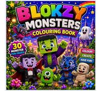 Blokzy Monsters Colouring Book: 30 Cute, Friendly Monster Adventures to Colour! Fun Vampires, Werewolves, Zombies, Ghosts, Dragons, Witches and More!
