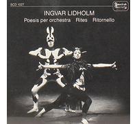 Blomstedt - Lidholm: Poesis Per Orchestra /Rites /Ritornello