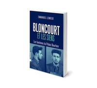 Bloncourt et les siens Résistants et collabos à l'Assemblée nationale - Emmanuel Lemieux - Piranha - broché - Essai