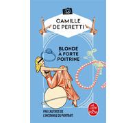 Blonde à forte poitrine - Camille de Peretti - Lgf - Poche - Roman