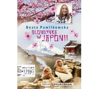 Blonde au Japon - Beata Pawlikowska (Literatur, Reisen auf Polnisch)