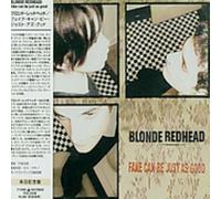 Blonde Redhead - Fake Can Be Just As Good