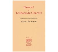 Blondel Et Teilhard De Chardin